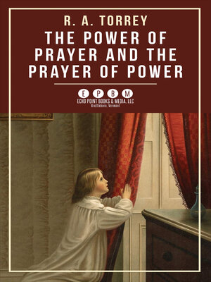 cover image of The Power of Prayer and the Prayer of Power
